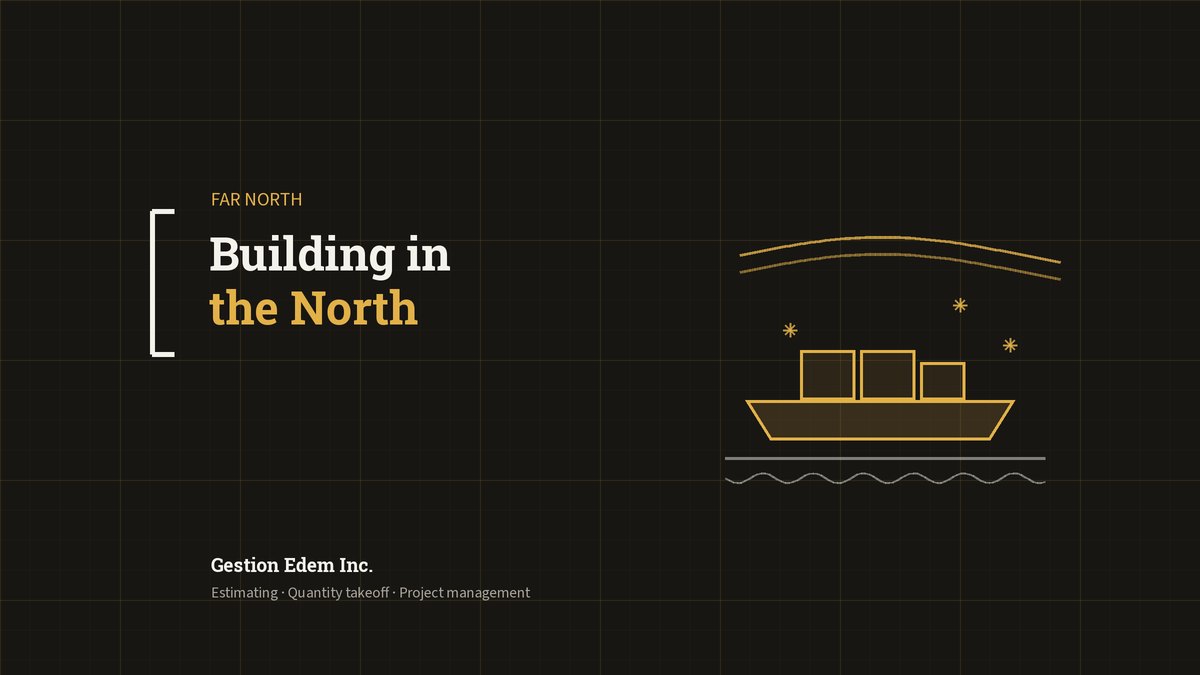 Barge loaded with containers in the Arctic: construction estimating in the North